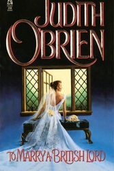 Cover Art for 9781451677652, To Marry a British Lord by Judith O'Brien