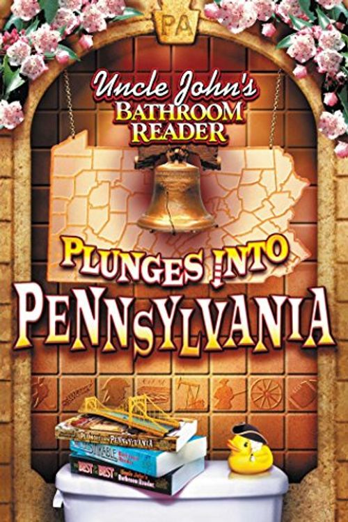 Cover Art for 9781592238545, Uncle John's Bathroom Reader Plunges Into Pennsylvania by Bathroom Readers' Institute