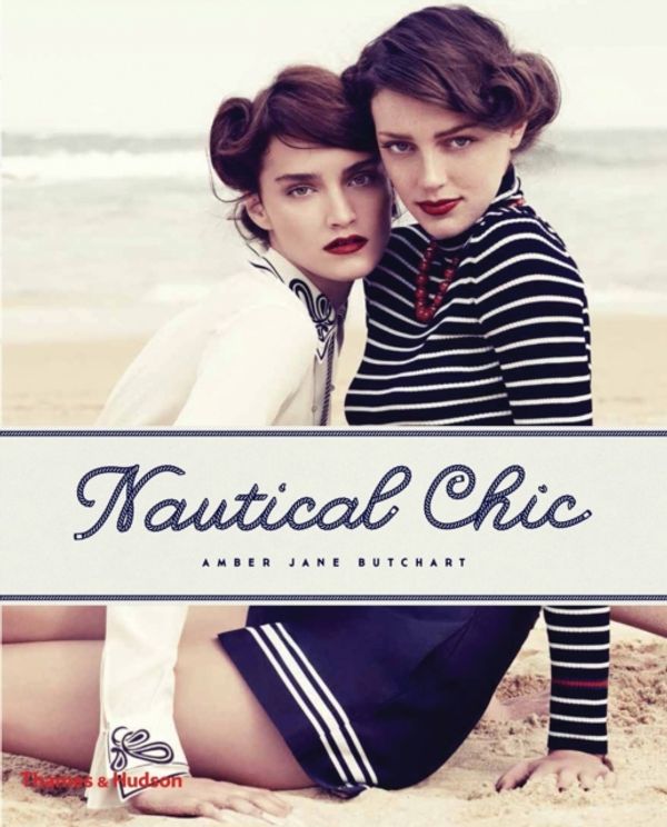Cover Art for 9780500517802, Nautical Chic by Amber Jane Butchart