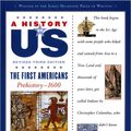 Cover Art for 9780195188943, The First Americans: Prehistory-1600 A History of US Book 1 by Joy Hakim