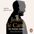 Cover Art for 9780241976951, The Pigeon Tunnel by John le Carre, John le Carre