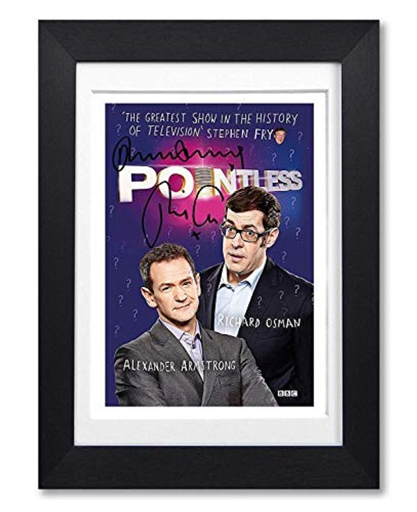 Cover Art for 7425614574595, Memorabilia Pointless Cast Signed Autograph Autographed A4 Poster Photo Print Photograph Picture TV Show Series Season Framed DVD Boxset Gift BBC Richard Osman Alexander Armstrong (POSTER ONLY) by 