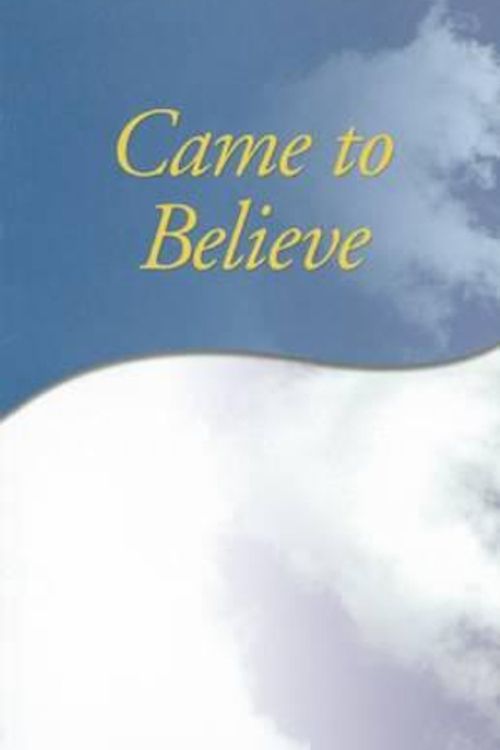 Cover Art for 9780916856052, Came to Believe by Anonymous