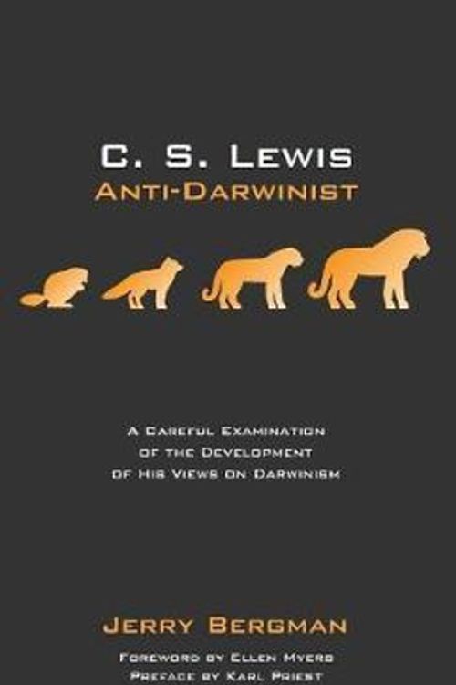 Cover Art for 9781532607752, C. S. Lewis: Anti-darwinist: a Careful Examination of the Development of His Views on Darwinism by Jerry Bergman