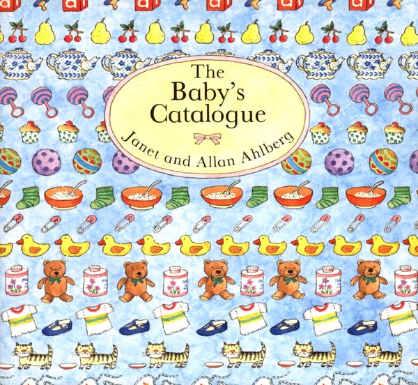 Cover Art for 9780140503852, The Baby's Catalogue by Allan Ahlberg, Janet Ahlberg