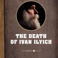 Cover Art for 9781443429351, The Death Of Ivan Ilyich by Leo Tolstoy