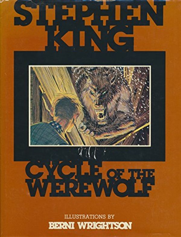 Cover Art for 9780960382828, Cycle of the Werewolf by Stephen King