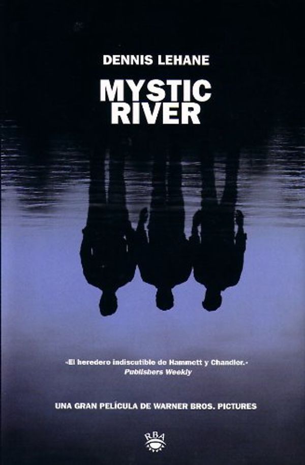 Cover Art for 9788478710492, Mystic River by Dennis Lehane