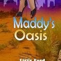 Cover Art for 9781463683559, Maddy's Oasis by Lizzy Ford
