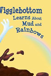 Cover Art for 9780971539051, Howard B. Wigglebottom Learns about Mud and Rainbows by Rev. Ana, Howard Binkow