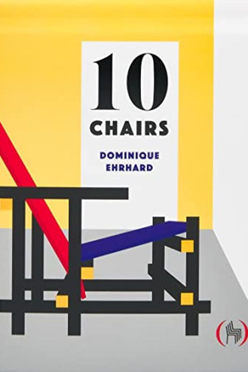 Cover Art for 9782361935801, 10 Chairs by Dominique Ehrhard