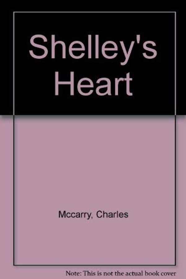 Cover Art for 9780517193297, Shelley's Heart by Charles McCarry