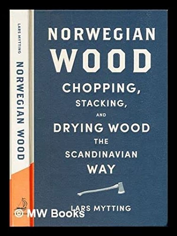 Cover Art for 9781623658274, Norwegian Wood by Lars Mytting