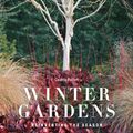 Cover Art for 9780711239159, Winter Gardens: Reinventing the Season by Cedric Pollet