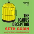 Cover Art for 9780385366687, The Icarus Deception by Seth Godin