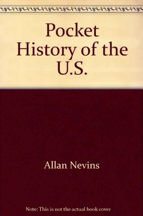 Cover Art for 9780671477134, Pocket History of the U.S. by Allan Nevins