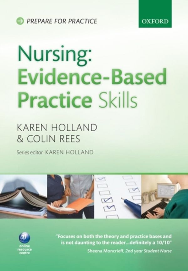 Cover Art for 9780199563104, Nursing Evidence-based Practice Skills by Karen Holland
