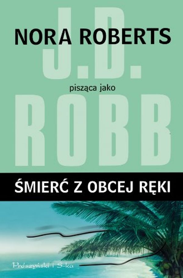 Cover Art for 9788376482279, Śmierć z obcej ręki by J. D. Robb, Nora Roberts