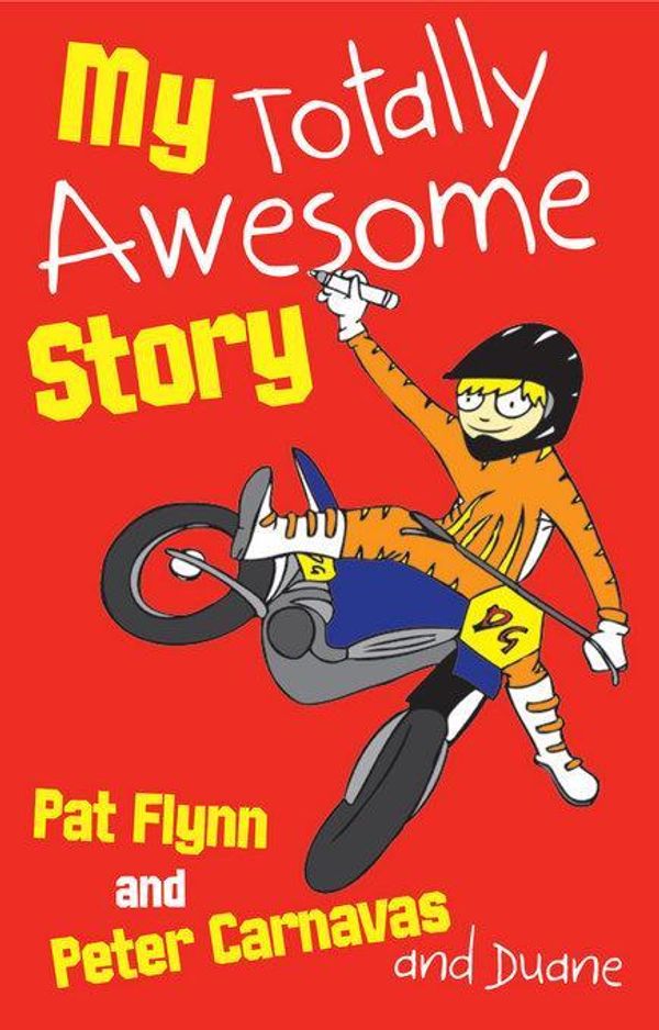 Cover Art for 9780702248740, My Totally Awesome Story by Pat Flynn