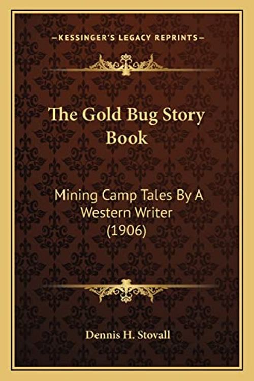 Cover Art for 9781163890677, The Gold Bug Story Book by Dennis H. Stovall