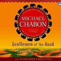 Cover Art for 9781415944592, Gentlemen of the Road by Michael Chabon
