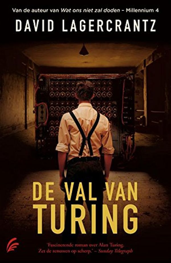 Cover Art for 9789056725440, De val van Turing by David Lagercrantz