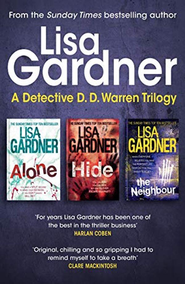 Cover Art for B0896SP1BC, The Detective D. D. Warren Trilogy by Lisa Gardner