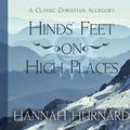Cover Art for 9781589266254, Hind’s Feet on High Places by Hannah Hurnard
