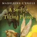 Cover Art for 9780312368609, A Swiftly Tilting Planet by Madeleine L'Engle