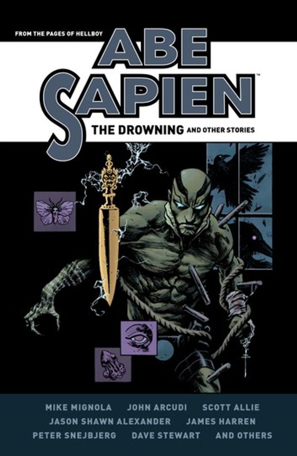 Cover Art for 9781506707204, Abe Sapien: The Drowning and Other Stories by Mike Mignola, John Arcudi