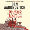 Cover Art for B01N55SH8N, Rivers of London: Rivers of London, Book 1 by Ben Aaronovitch