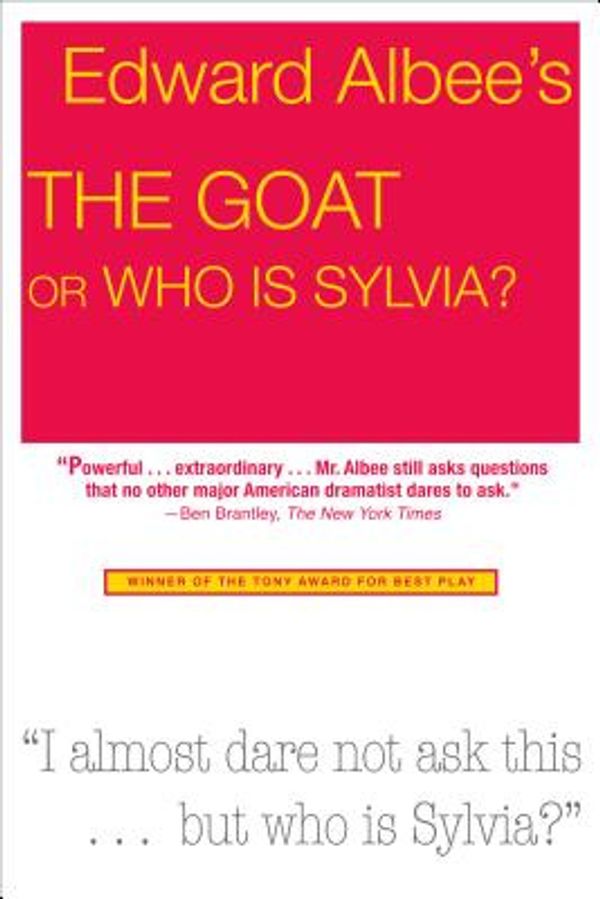 Cover Art for 9781585676477, The Goat, or Who Is Sylvia? by Edward Albee