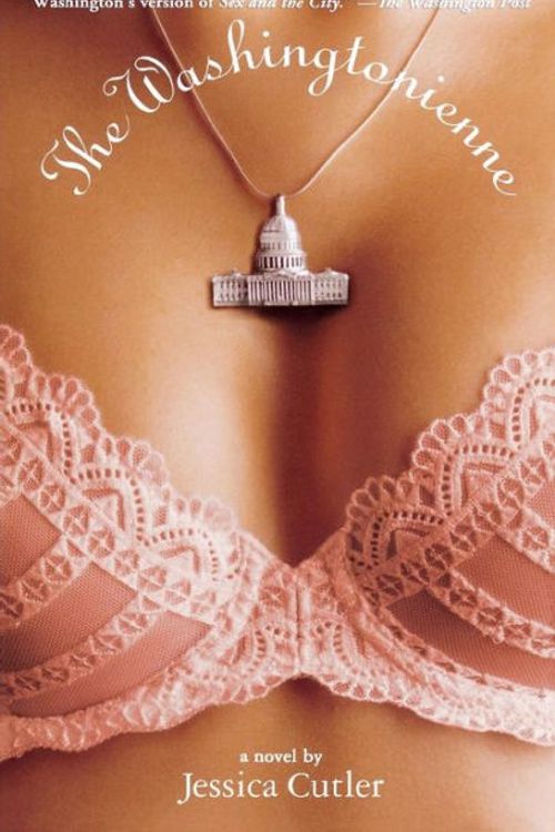 Cover Art for 9781401308476, The Washingtonienne by Jessica Cutler