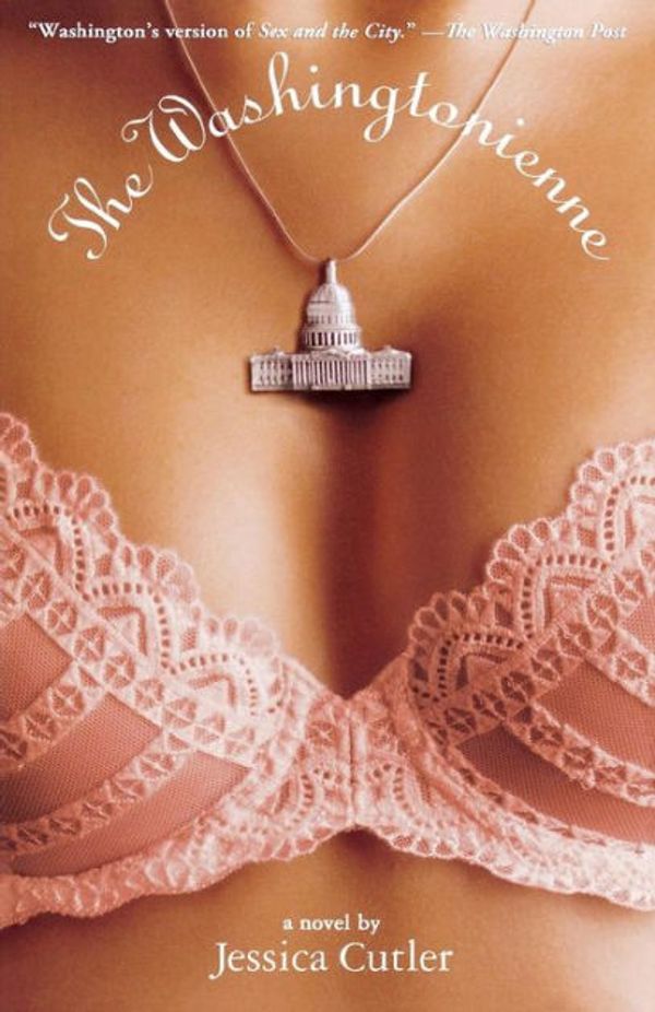 Cover Art for 9781401308476, The Washingtonienne by Jessica Cutler