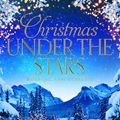 Cover Art for 9781447280163, Christmas Under the Stars by Karen Swan
