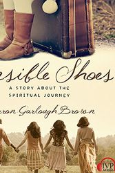 Cover Art for B00SADWUSO, Sensible Shoes: A Story About the Spiritual Journey by Sharon Garlough Brown