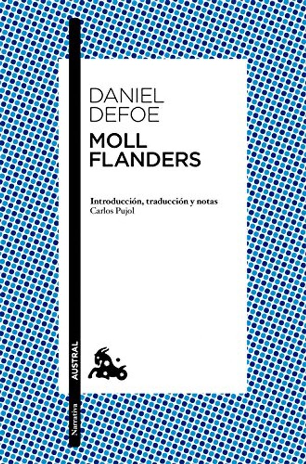 Cover Art for B01MZX7U14, Moll Flanders (Narrativa nº 1) (Spanish Edition) by Daniel Defoe