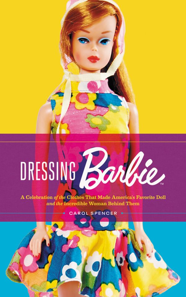 Cover Art for 9780062802446, Dressing Barbie by Carol Spencer