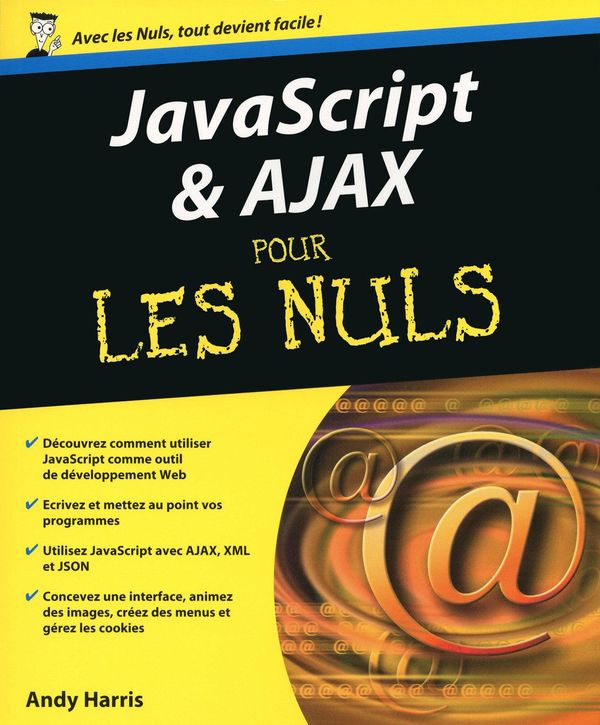 Cover Art for 9782754057196, Javascript et Ajax Pour les nuls by Andy HARRIS