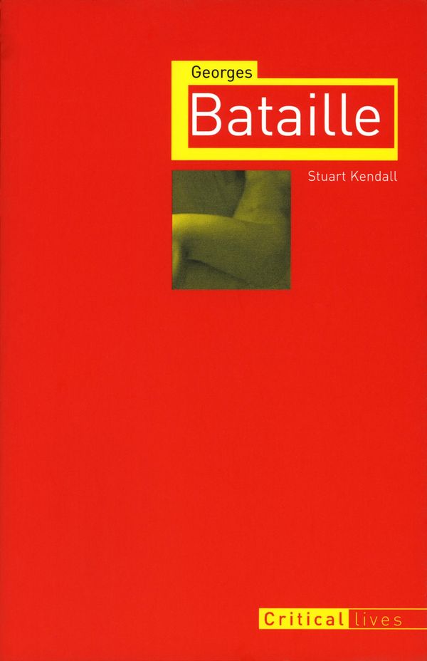 Cover Art for 9781861895899, Georges Bataille by Stuart Kendall