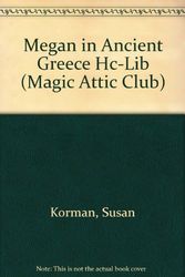 Cover Art for 9781575131436, Megan In Ancient Greece Hc-Lib (Magic Attic Club) by Susan Korman