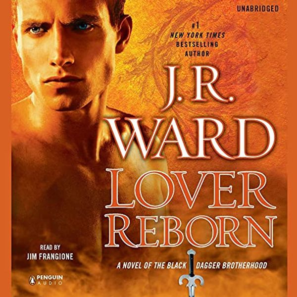 Cover Art for B007PJY4ZG, Lover Reborn: A Novel of the Black Dagger Brotherhood by J. R. Ward