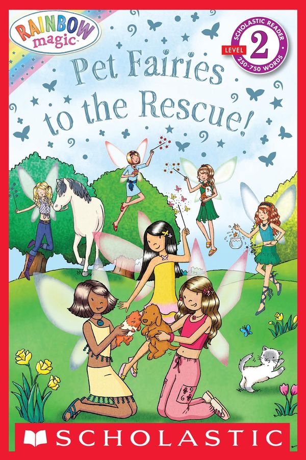 Cover Art for 9780545520409, Scholastic Reader Level 2: Rainbow Magic: Pet Fairies to the Rescue! by Unknown