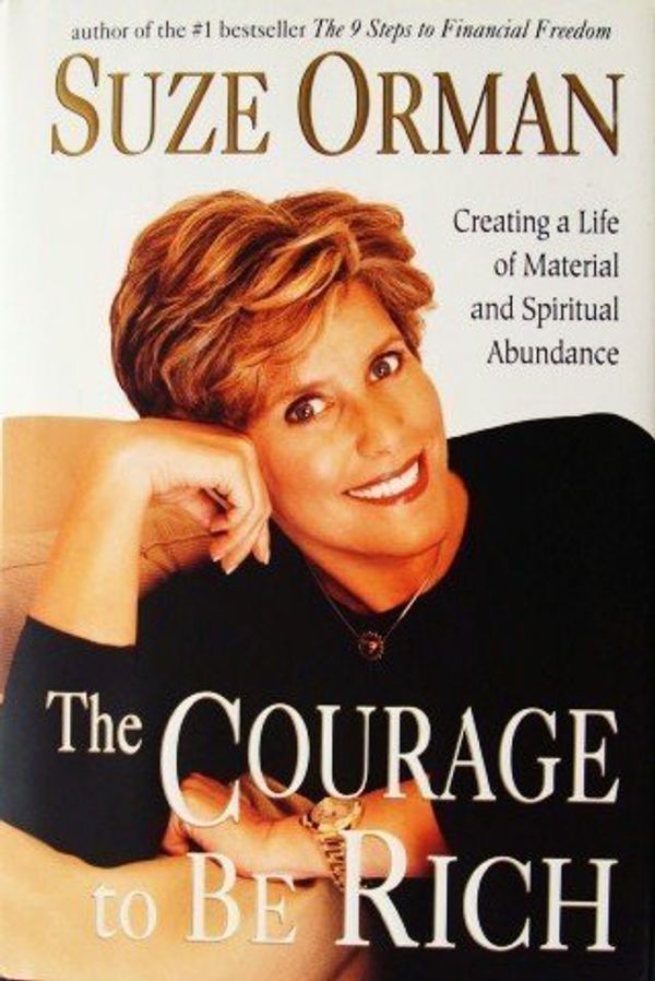 Cover Art for 9780739402818, The Courage to be Rich by Suze Orman