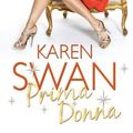 Cover Art for 9780230757219, Prima Donna by Karen Swan