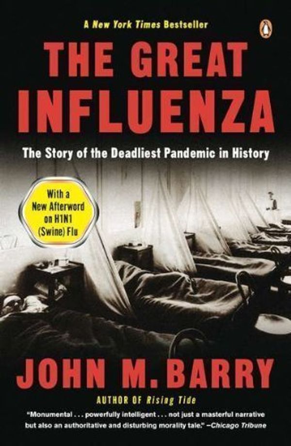 Cover Art for B00E3FUUVM, The Great Influenza: The Story of the Deadliest Pandemic in History by Barry, John M ( 2009 ) by 