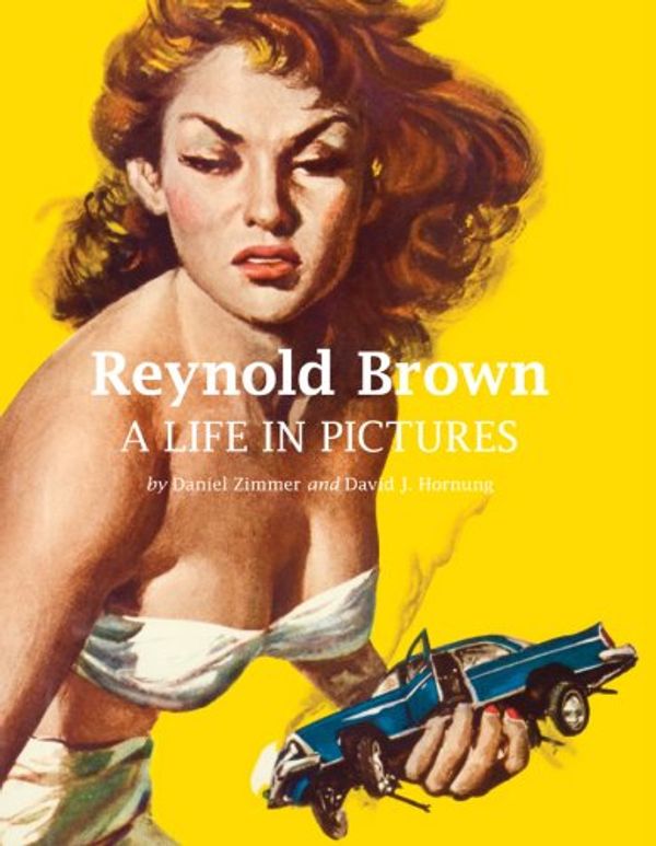Cover Art for 9780982004128, Reynold Brown by Daniel Zimmer, David J. Hornung