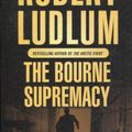 Cover Art for 9781407224350, The Bourne Supremacy by Robert Ludlum