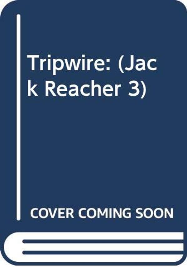 Cover Art for 9780593043950, Tripwire: (Jack Reacher 3) by Lee Child
