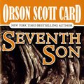 Cover Art for 9780812533057, Seventh Son by Orson Scott Card